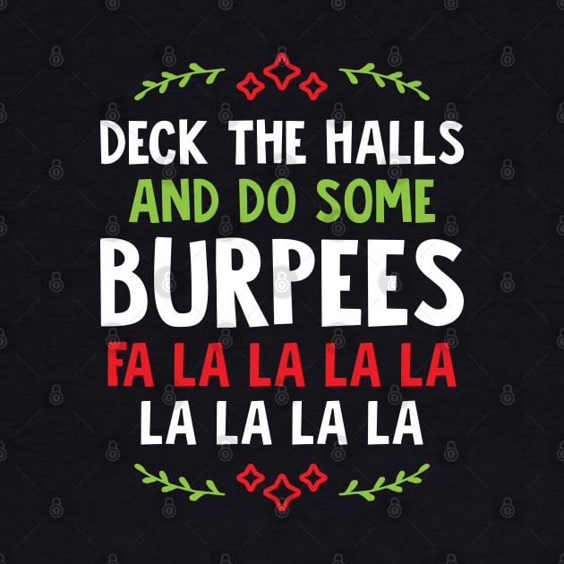 Deck The Halls And Do Some Burpees v1 by brogressproject